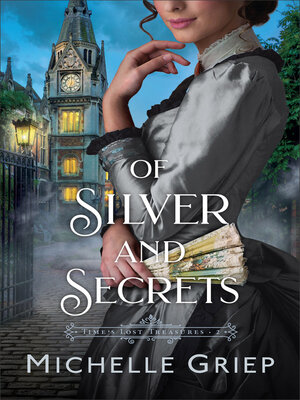 cover image of Of Silver and Secrets